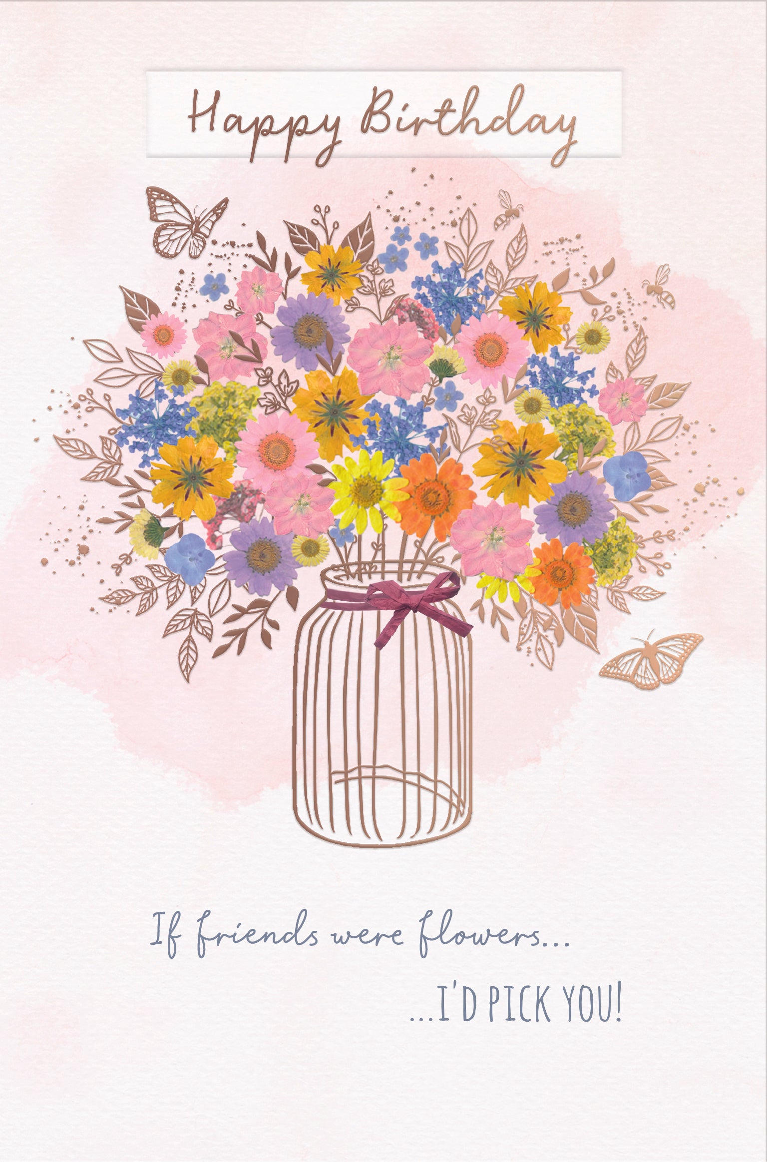 'If Friends Were Flowers' Pretty Birthday Card For A Friend by Wishing Well Studios 5 x 8 Inches
