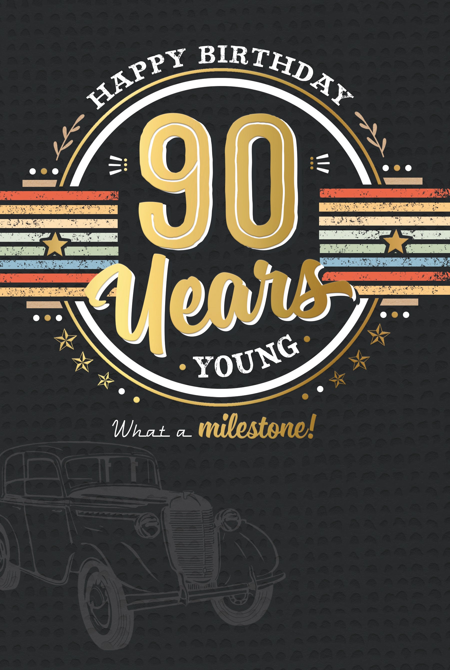 Luxury 90th Birthday Card For Him | Vintage Car Design By Wishing Well Studios 6 x 9