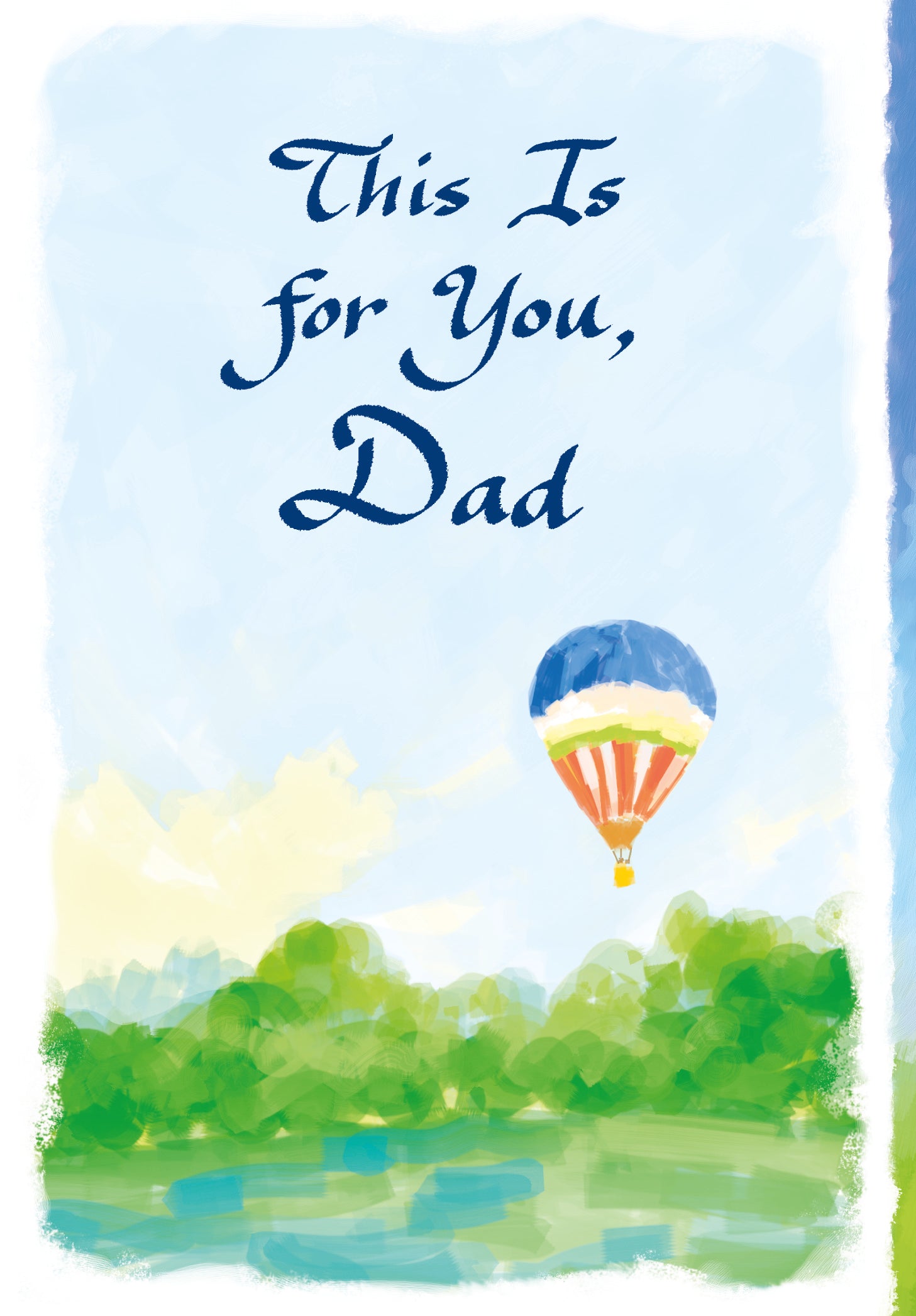 Luxury Fold Out Keepsake Greeting Card 'This is for you, Dad' - Unique Expressive Art Card With Original Verse 5 x 7 Inches (12 x 17 Cms)