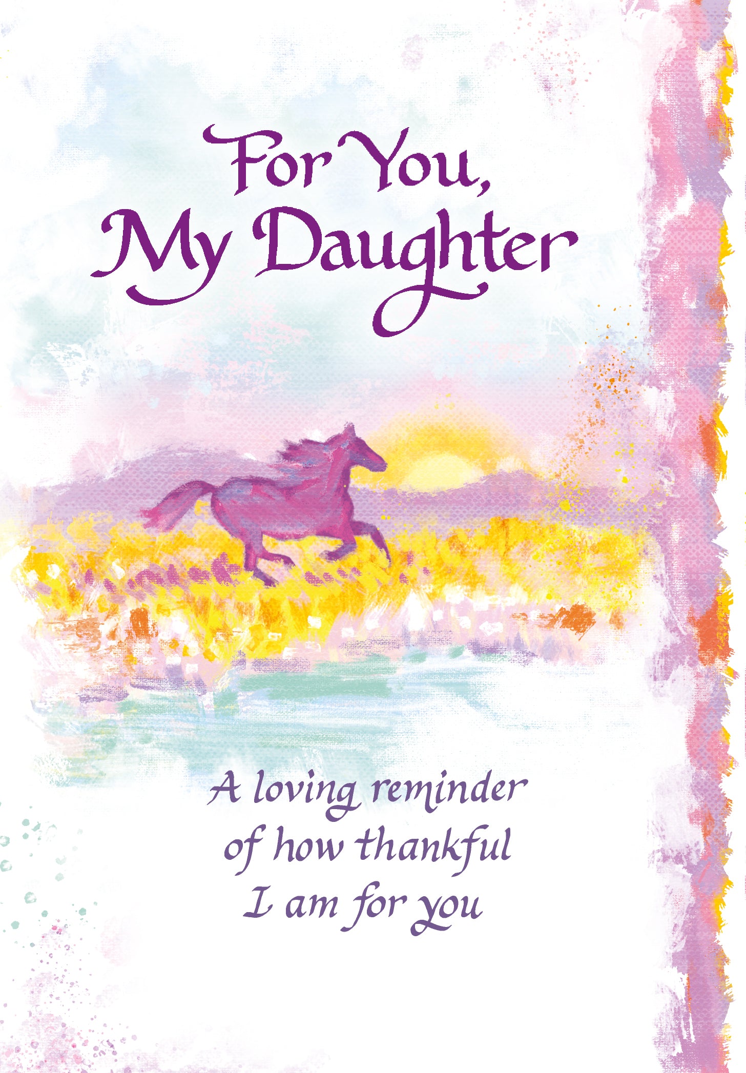 Luxury Fold Out Keepsake Greeting Card 'For You, My Daughter' - Unique Expressive Art Card With Original Verse 5 x 7 Inches (12 x 17 Cms)