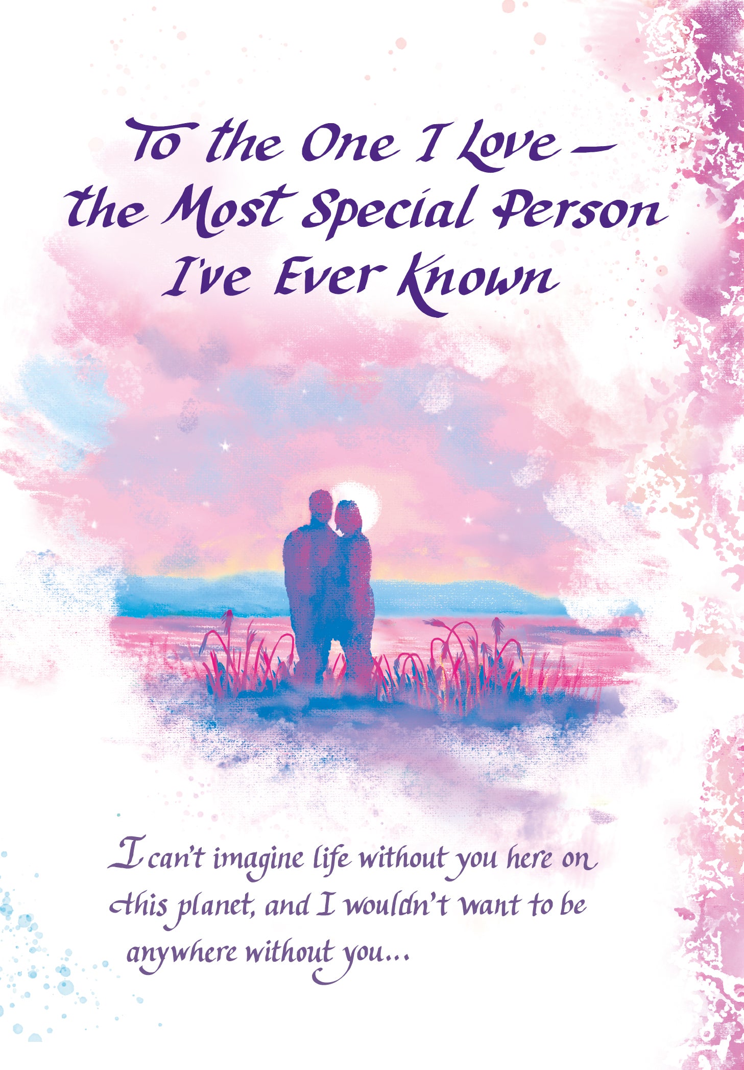 Luxury Fold Out Keepsake Greeting Card 'To The One I Love' - Unique Expressive Art Card With Original Verse 5 x 7 Inches (12 x 17 Cms)