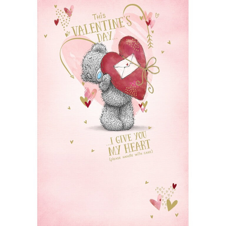 Me to You Tatty Teddy 'I Give You My Heart' Open Send Valentine's Day Card 6 x 8