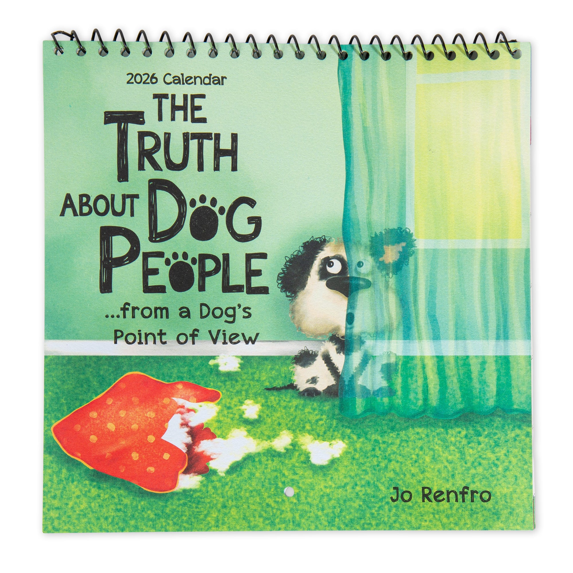 The Truth About Dog People - Humorous 2026 Hanging Wall Calendar For Dog Lovers by Jo Renfro, Blue Mountain Arts Collection