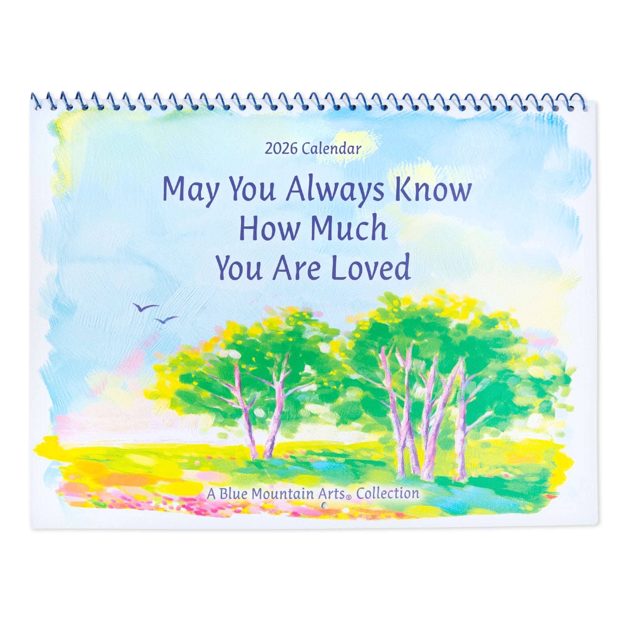 May You Always Know How Much You Are Loved - A Blue Mountain Arts Collection Hanging Wall Calendar 2026
