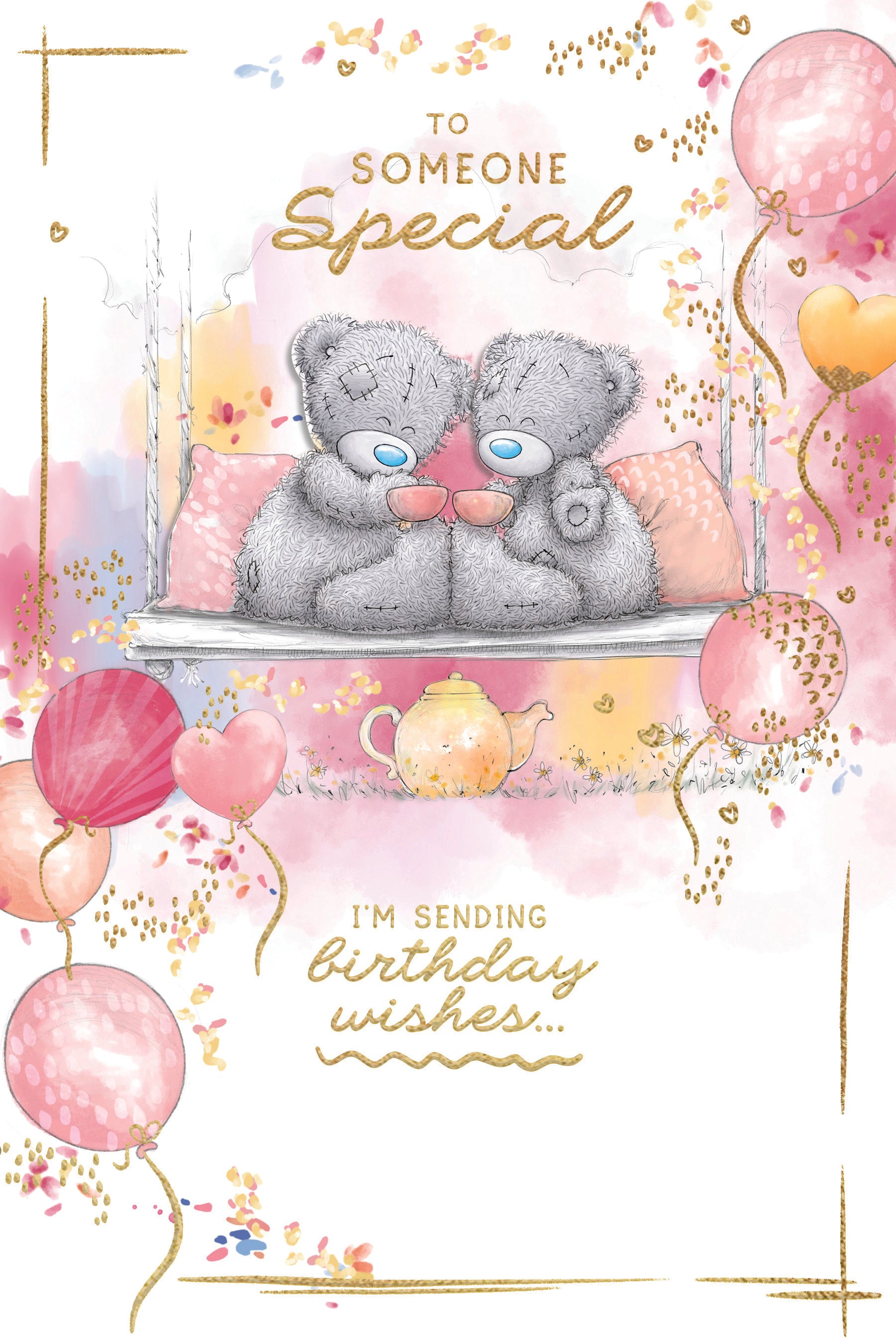Me To You Tatty Teddy To Someone Special Bears Drinking Tea Luxury Hand Made Gold Foil Birthday Card, 6 X 9 Inches - Official Collection