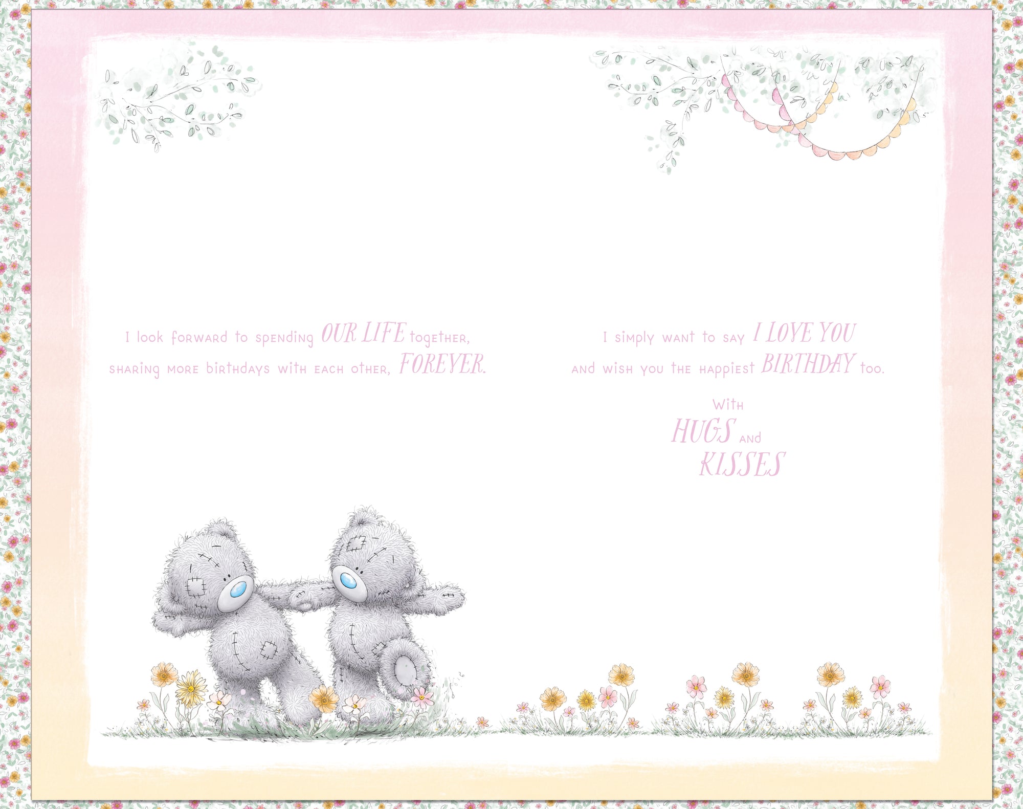 Me to You Tatty Teddy Luxury Handmade Birthday Card For Beautiful Fiancée 18 x 28 cms