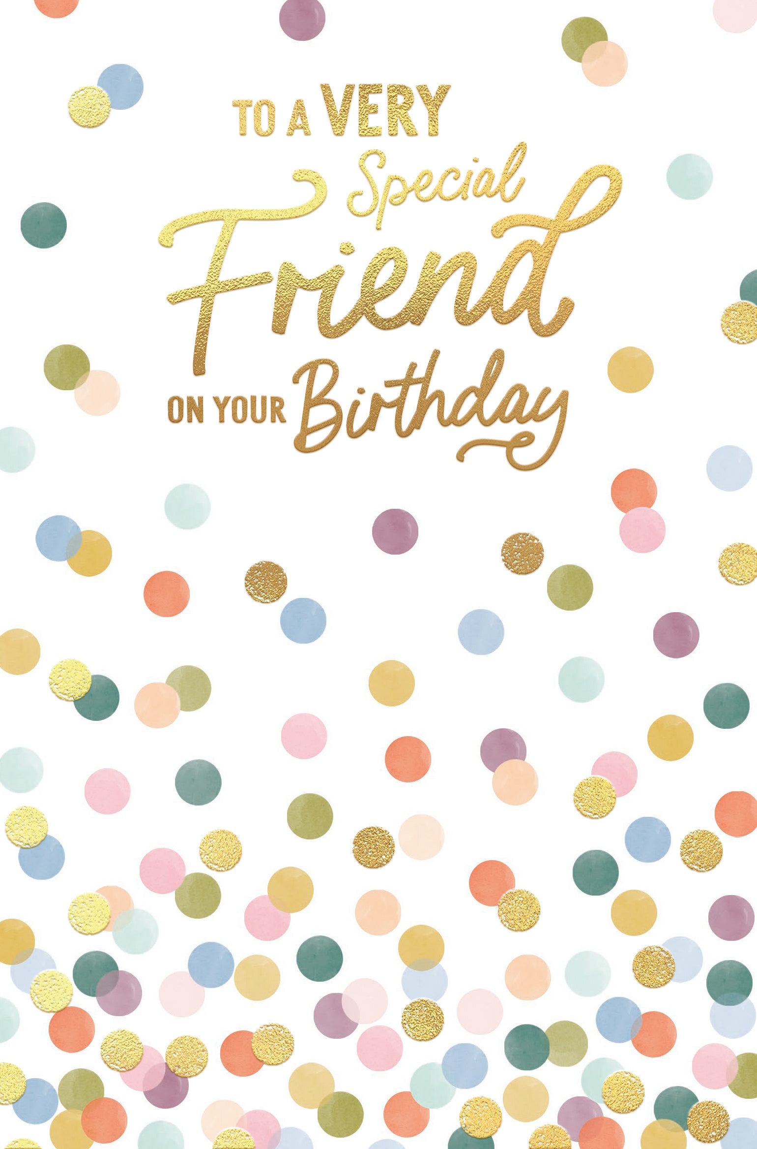 To A Very Special Friend Colourful Contemporary Spots And Dots Birthday Card Designed By Wishing Well Studios, 5 X 8 Inches