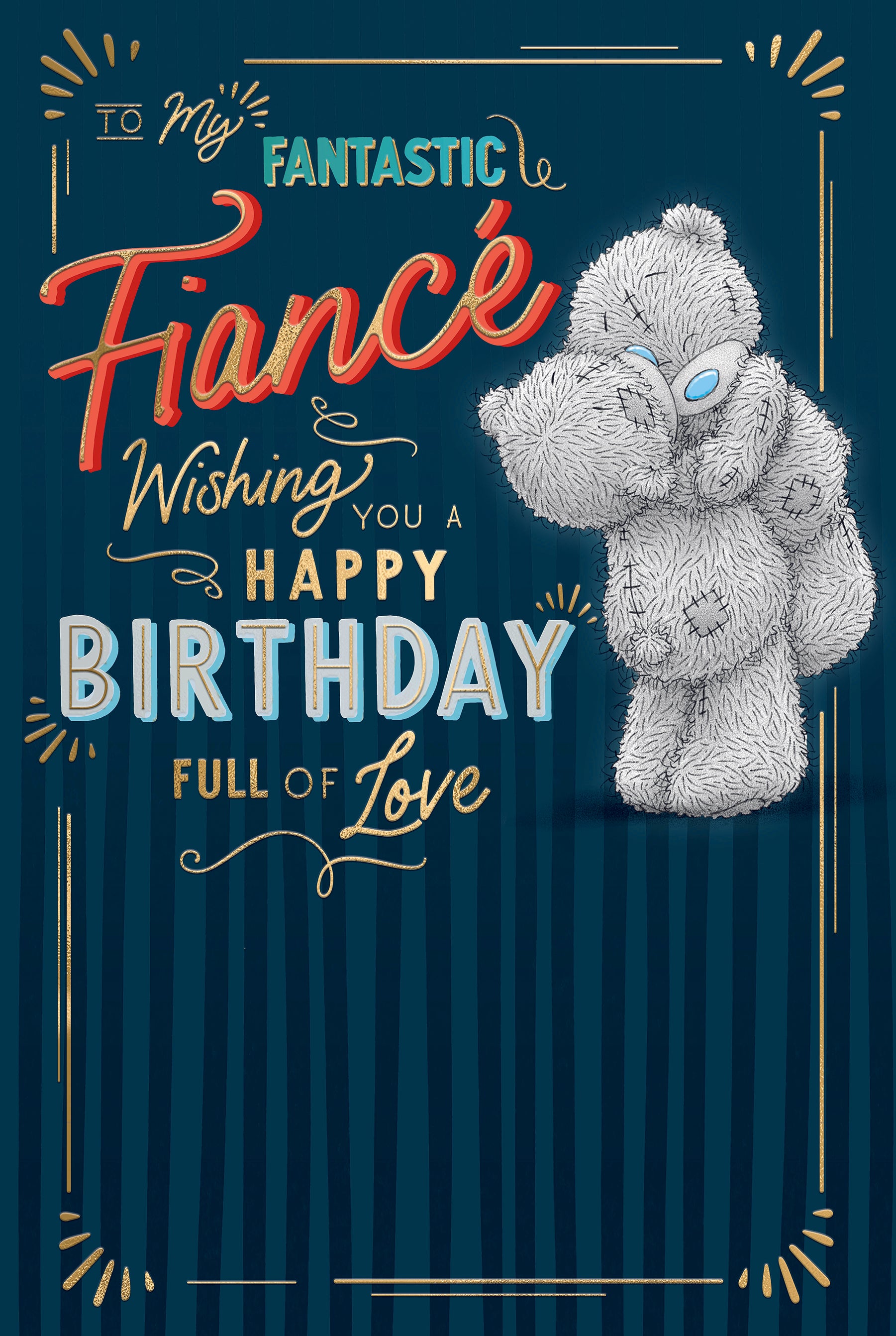 Me to You Tatty Teddy Birthday Card for Fantastic Fiancé 6x9ins - Official Collection