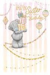 Me to You Tatty Teddy Cute Birthday Card To The Most Amazing Sister - Official Collection