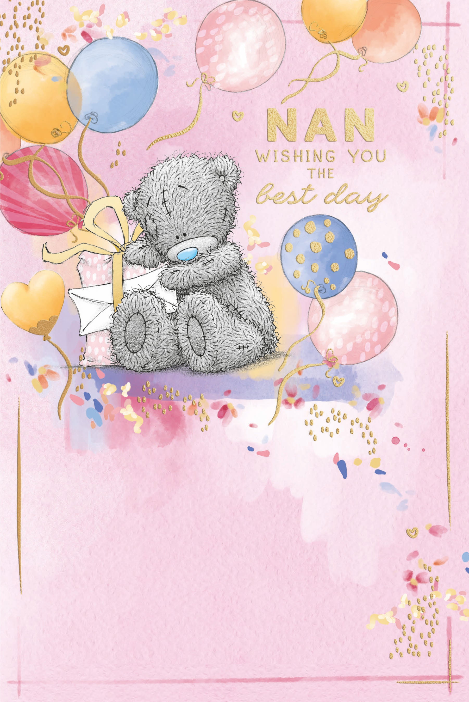 Me to You Tatty Teddy For Nan Luxury Gold Foil Bear With Gift And Balloons Birthday Card, 6 X 9 Inches - Official Collection