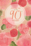 Luxury 90th Birthday Card For Her | Floral Design By Wishing Well Studios 6 x 9