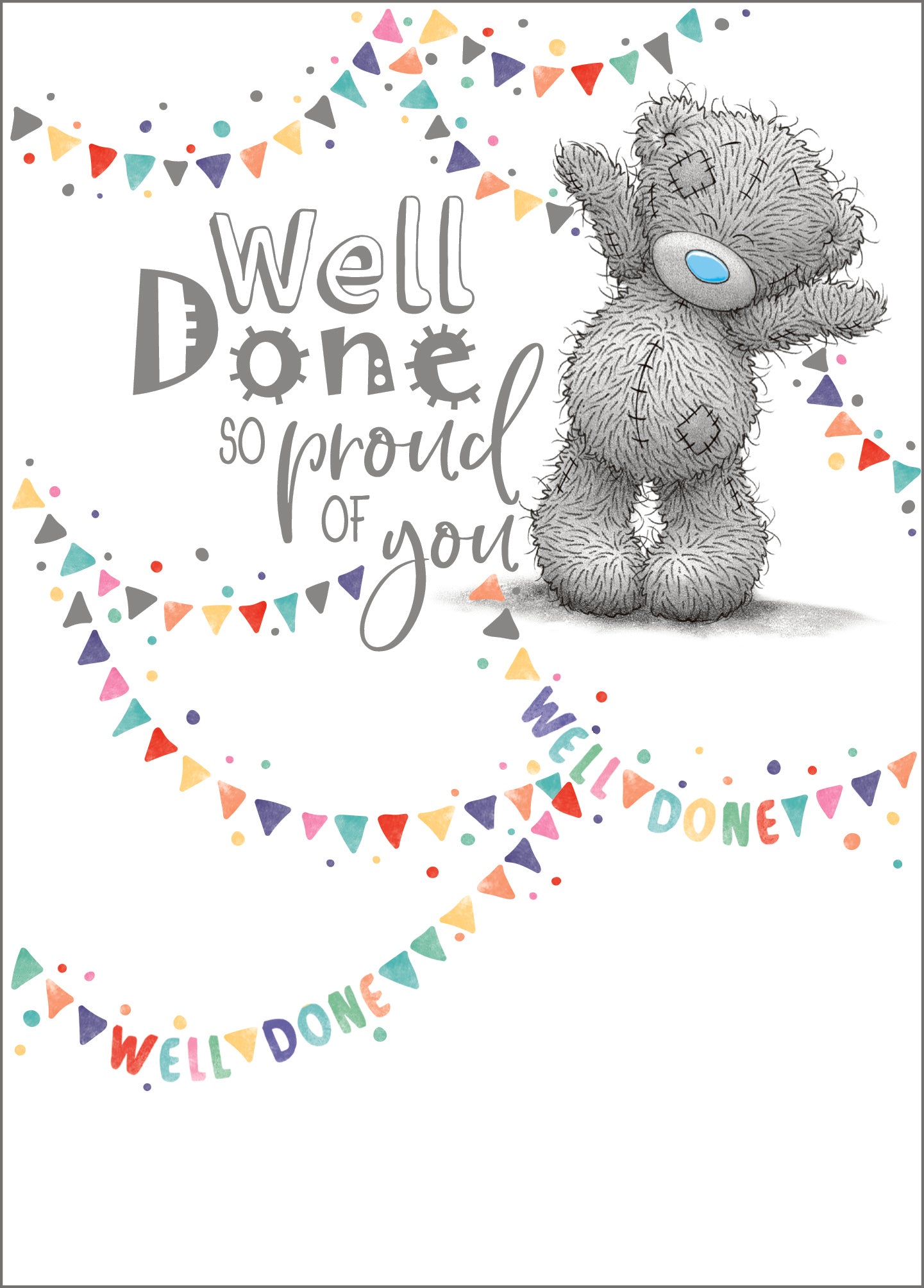 Me to You congratulations card with Tatty Teddy raising both paws, colourful bunting and the message ‘Well Done so proud of you’.