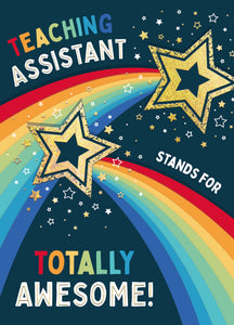Totally Awesome Teaching Assistant' Luxury Gold Foil Greetings Card by Wishing Well Studios, 7 X 5 Inches