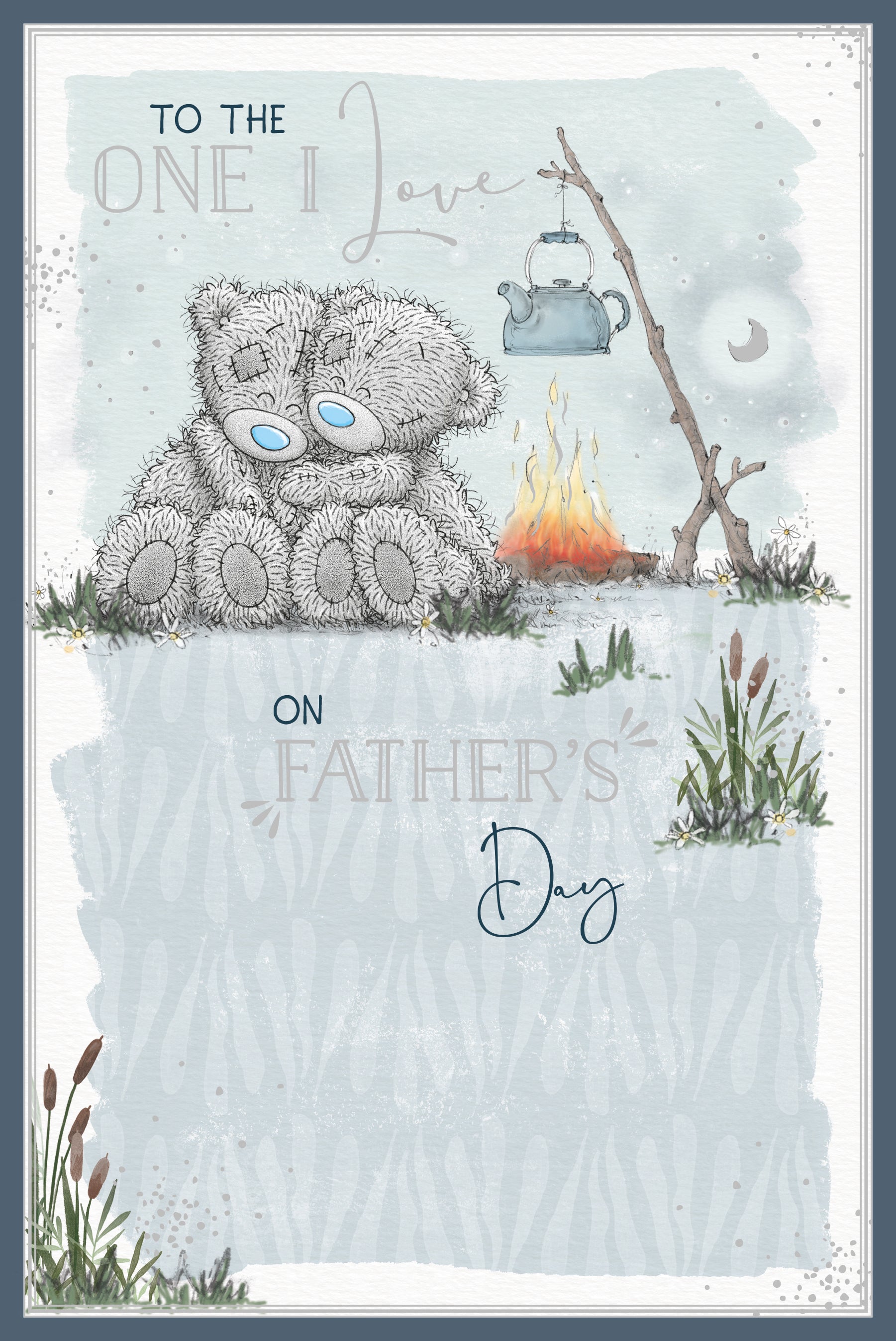 Me to You Tatty Teddy To The One I Love Father's Day Greeting Card, Two Tatty Teddy Bears Embracing Beside A Campfire, 6 x 9 Inches - Official Collection