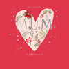 Hotchpotch Luxury Christmas Card To A Lovely Mum, Large Botanical Heart 6 x 6 Inches
