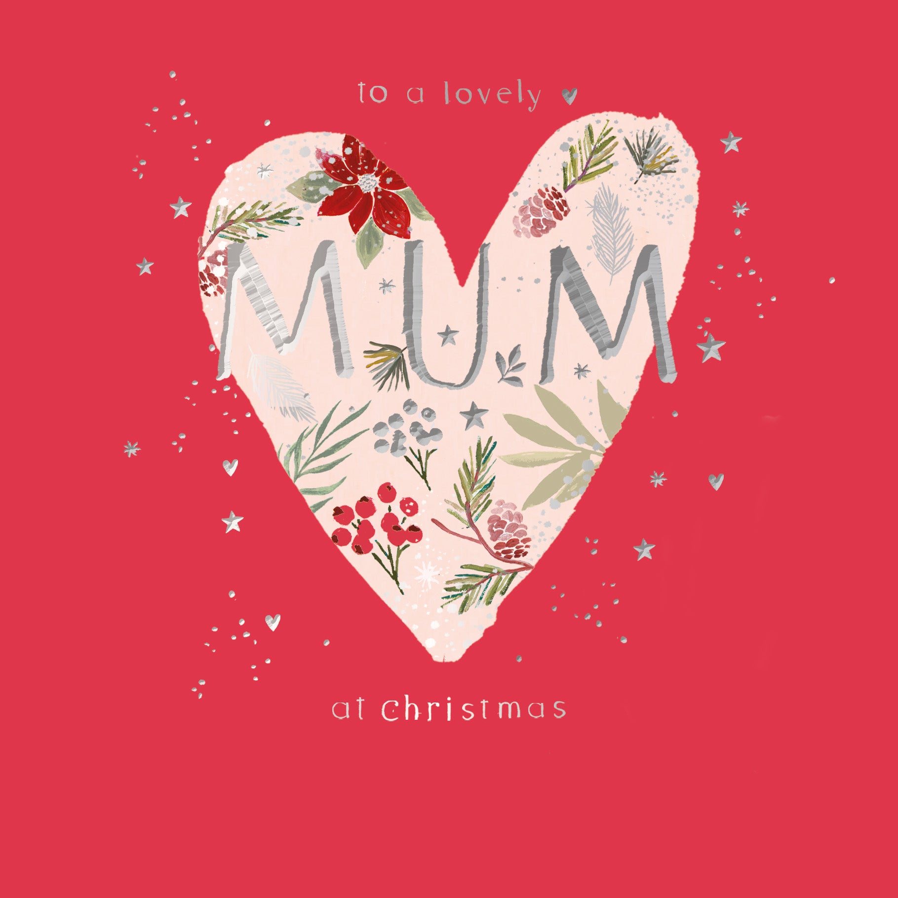 Hotchpotch Luxury Christmas Card To A Lovely Mum, Large Botanical Heart 6 x 6 Inches