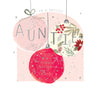 Hotchpotch Luxury Christmas Card To A Special Auntie, Three Modern and Contemporary Baubles  , 6 x 6 Inches