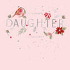 Hotchpotch Luxury Christmas Card To A Lovely Daughter, Robin And Botanicals, 6 x 6 Inches