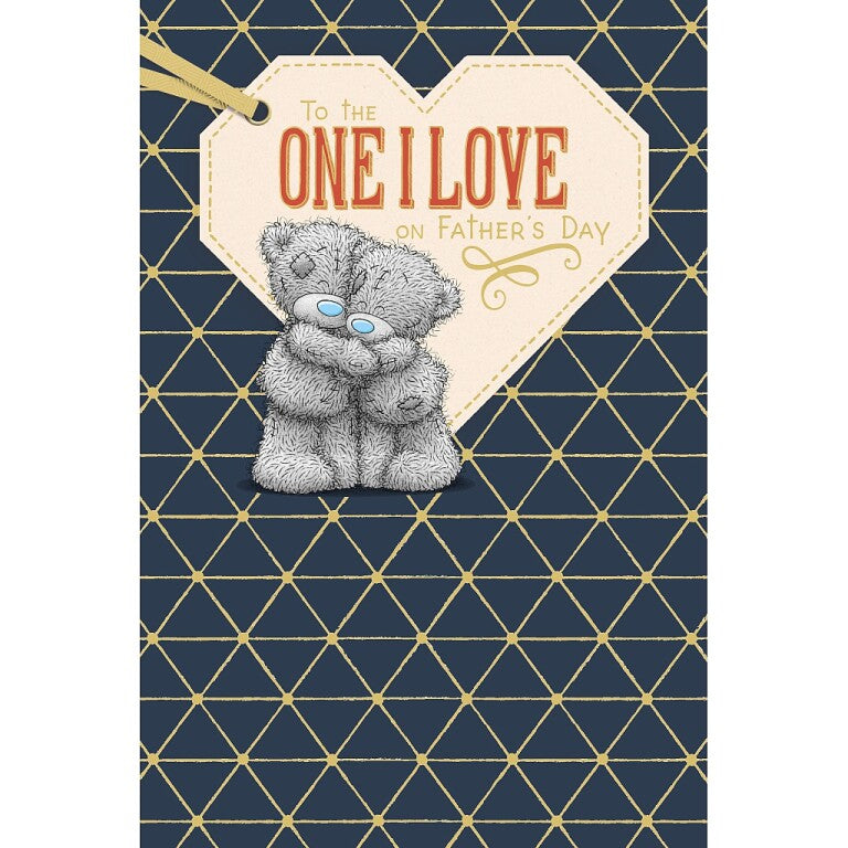 Me to You Tatty Teddy Father's Day Card 'To The One I Love'