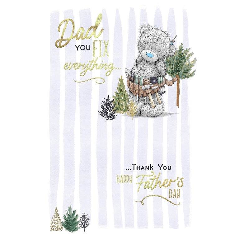 Me to You Tatty Teddy Father's Day Card, Dad You Fix Everything 6 x 9