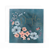 Luxury Birthday Card For Lovely Daughter With Satin Gold Foil Lettering And Stunning Artwork - Madeleine Collection by Hotchpotch London Size 6 x 6 inches