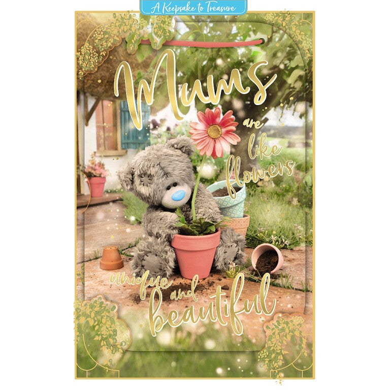 Me to You Tatty Teddy Mother's Day 3D Keepsake Card 'Mums Are Like Flowers…Unique And Beautiful' 6 x 9