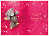 Me to You Tatty Teddy Valentine's Day Luxury 3D Keepsake Card For the One I Love 6 x 9