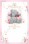 Me to You Tatty Teddy Valentine's Day Card For Mummy 6 x 9