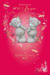 Me to You Tatty Teddy Valentine's Day Card 'For the One I Love' 6 x 9