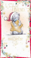 Me to You Tatty Teddy Christmas Card For A Wonderful Friend, Tatty Teddy Hugging A Golden Star, 5 x 9 Inches - Official Collection